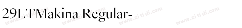 29LTMakina Regular字体转换 29LTMakina Regular字体转换